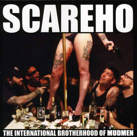 Cover for Scareho · International Brotherhood of Mudmen (CD) (2011)