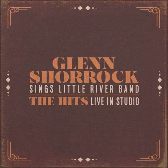 Sings Little River Band-the Hits Live in Studio - Glenn Shorrock - Música - GOLDEN ROBOT RECORDS - 0884860237321 - 8 de marzo de 2019