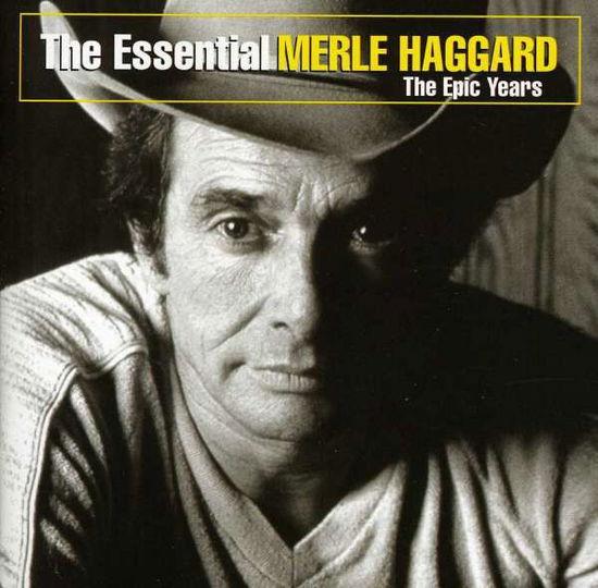 Cover for Haggard Merle · Essential Merle Haggard: The Epic Years (CD) (2004)