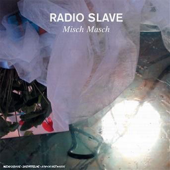 Radio Slave - Misch Masch Vol. 4 - Radio Slave - Musik - FOUR - 0886970154321 - 16. August 2018