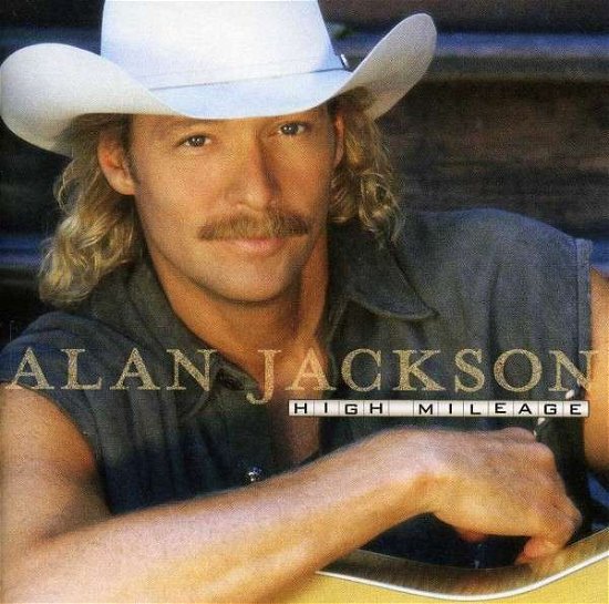 Cover for Alan Jackson · High Mileage (CD) (2023)