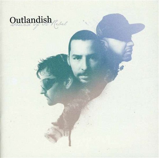 Cover for Outlandish · Sound of a Rebel (CD) (2009)
