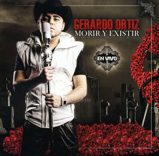 Cover for Gerardo Ortiz · Morir Y Existir En Vivo (CD) (2011)