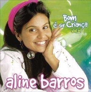 Cover for Aline Barros · Bom E Ser Crianca 2 (CD) (2006)