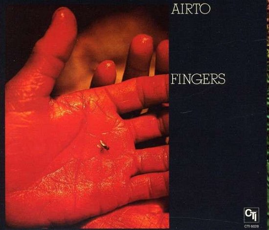 Cover for Airto · Fingers (CD) [Cti Records 40th Anniversary edition] (2011)