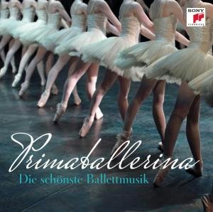 Prima Ballerina-die Schönste Ballettmusik - V/A - Music - SONY CLASSIC - 0887254718321 - November 9, 2012