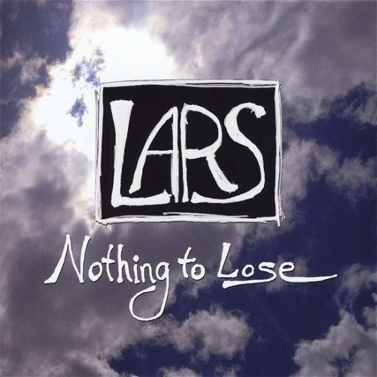 Cover for Lars · Nothing to Lose (CD) (2014)