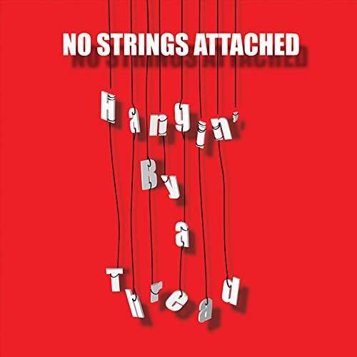 Cover for No Strings Attached · Hangin by a Thread (CD) (2015)