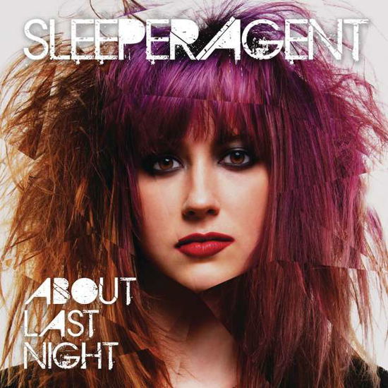 Cover for Sleeper Agent · About Last Night (CD) (2014)