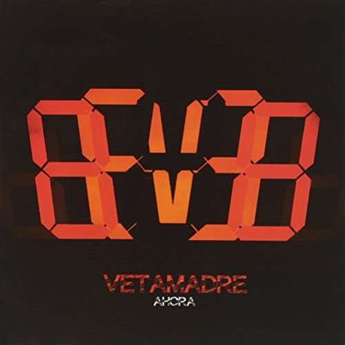 Vetamadre · Ahora (CD) (2014)