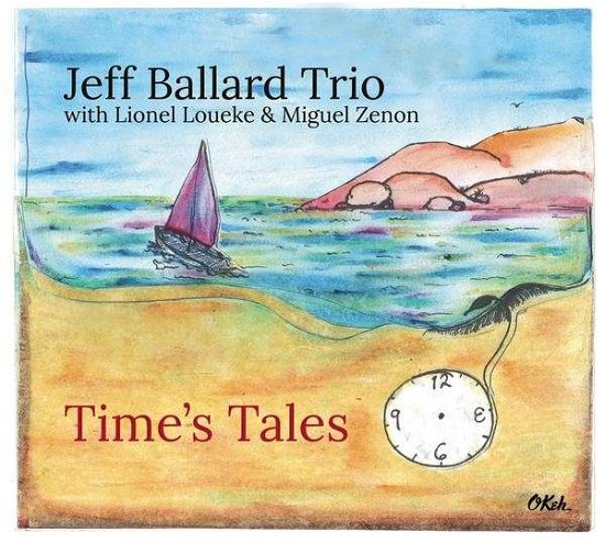 Cover for Jeff Ballard · Jeff Ballard Trio - Time's Tales (CD) [Limited Deluxe edition] [Digipak] (2014)