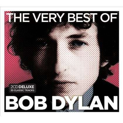 Cover for Bob Dylan · The Very Best Of (CD) [Deluxe edition] (2013)