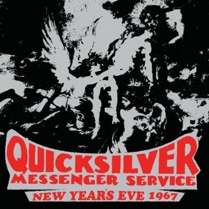 Cover for Quicksilver Messenger Service · New Year's Eve 1967 (CD) (2015)