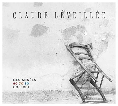 Cover for Claude Leveillee · Mes Années 60-70-80 (CD) (2016)