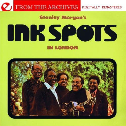 Stanley Morgan'S Ink Spots In London-Ink Spots - Ink Spots - Musikk - Essential - 0894231337321 - 29. august 2012
