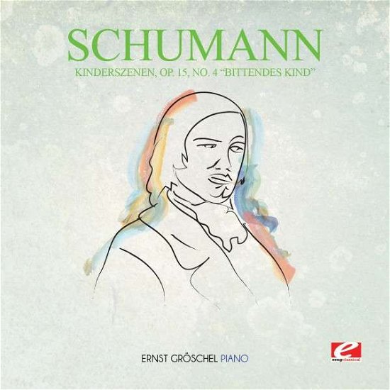 Cover for Schumann · Kinderszenen Op 15 No 4 Bittendes Kind (CD) [Remastered edition] (2015)
