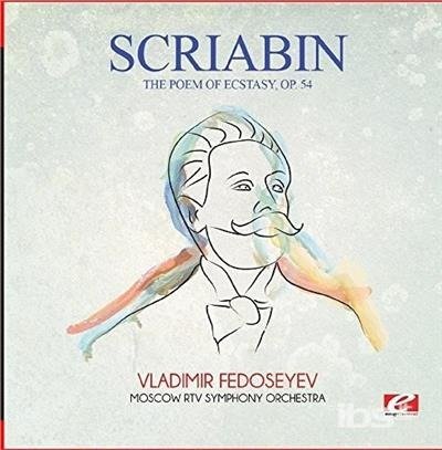 Cover for Scriabin · Poem Of Ecstasy Op. 54-Scriabin (CD) [Remastered edition] (2015)