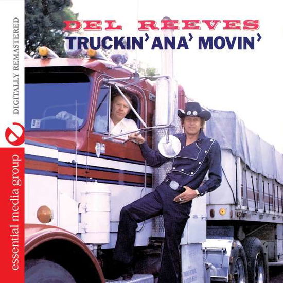 Cover for Del Reeves · Truckin Ana Movin-Reeves,Del (CD) [Remastered edition] (2014)