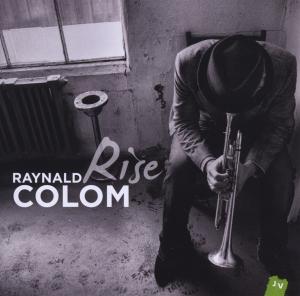 Cover for Raynald Colom · Rise (CD) (2012)