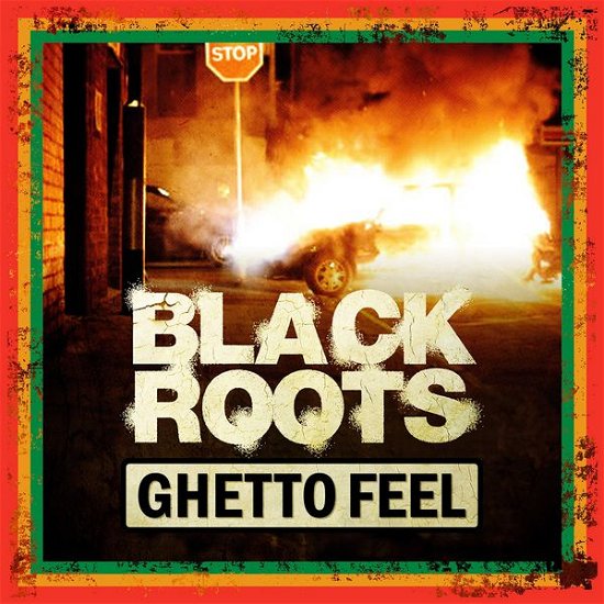 Cover for Black Roots · Ghetto Feel (CD) (2014)