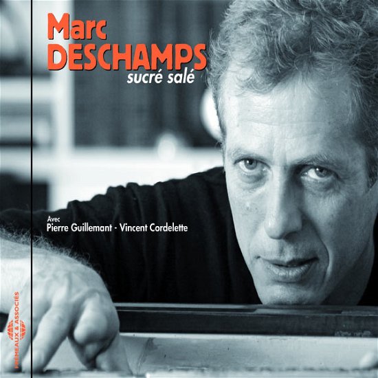 Cover for Marc Deschamps · Sucre Sale (CD) (2010)