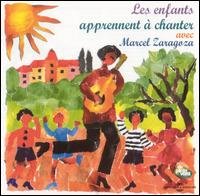 Cover for Marcel Zaragoza · Enfants Apprennent a Chanter (CD) (2003)