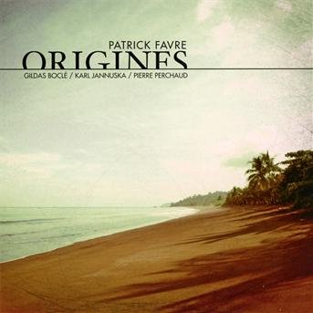 Origines - Patrick Favre - Muziek - FREMEAUX - 3448960633321 - 9 oktober 2012