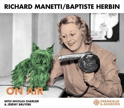 Cover for Manetti, Richard &amp; Baptiste Herbin · On Air (CD) (2023)