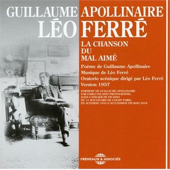 Cover for Ferre,leo / Apollinaire,guillaume · Chanson Du Mal Aime (CD) (2018)