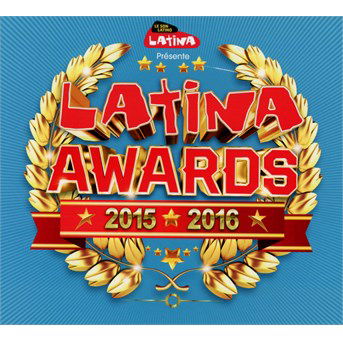 Cover for Latina Awards 2015 · Latina Awards 2015-2016 (CD) [Digipak] (2018)