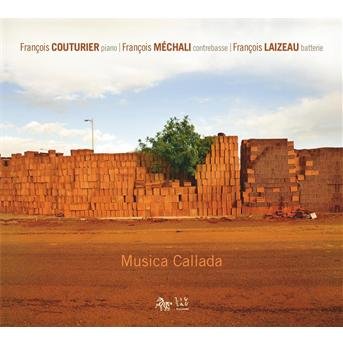 Musica Callada - Couturier,francois / Mechali,francois / Laizeau - Muziek - ZIG ZAG - 3760009292321 - 14 september 2010