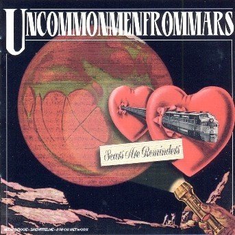 Cover for Uncommonmenfrommars · Scars Are Reminders (CD)