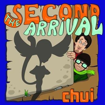 Cover for Chui · The Second Arrival (CD)