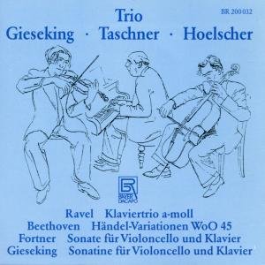 Cover for Ravel / Beethoven / Gieseking / Taschner · Trio Gieseking-taschner-hoelsc (CD) (2012)
