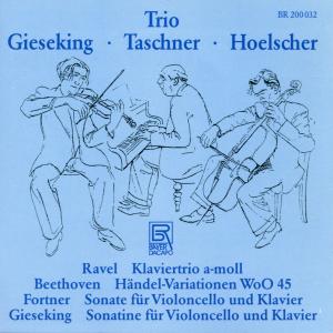 Trio Gieseking-taschner-hoelsc - Ravel / Beethoven / Gieseking / Taschner - Musikk - BAYER - 4011563200321 - 2012