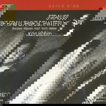 Cover for Strauss / Hongen / Bohme / Hellwig / Vopc / Bohm · Die Frau Ohne Schatten (CD) (2005)
