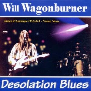 Will Wagonburner · Desolation Blues (CD) (2001)