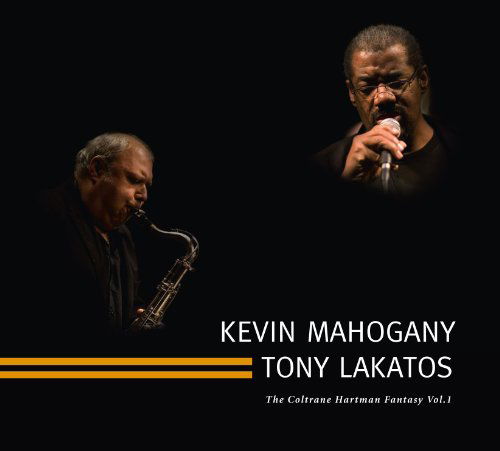 Cover for Mahogany, Kevin / Tony Laka · Coltrane / Hartman Fantasy (CD) (2010)