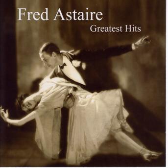 Fred Astaire -greatest Hits - Fred Astaire - Music -  - 4260053479321 - December 20, 2006