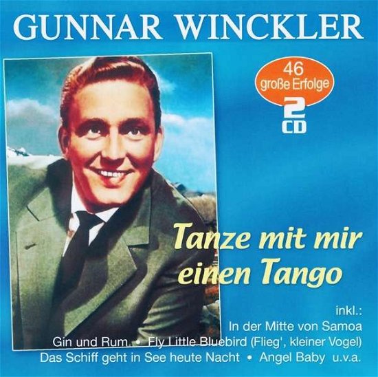Cover for Gunnar Winckler · Tanze Mit Mir Einen Tango-46 Grosse Erfolge (CD) (2020)