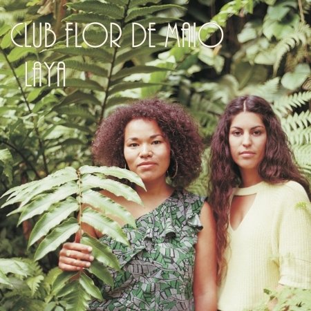 Cover for Club Flor De Maio · Laya (CD) (2017)