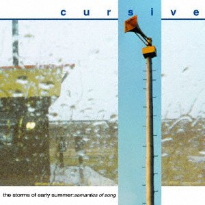 Cover for Cursive · The Storms of Early Summer: Semantics of Song (CD) [Japan Import edition] (2014)
