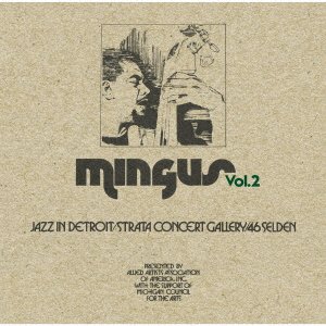 Cover for Charles Mingus · Jazz In Detroit / Strata Concert Gallery/46 Seldon Vol.2 (CD) [Japan Import edition] (2022)