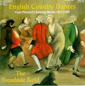 English Country Dances - Broadside Band - Música - SAYDISC - 5013133439321 - 20 de abril de 1994