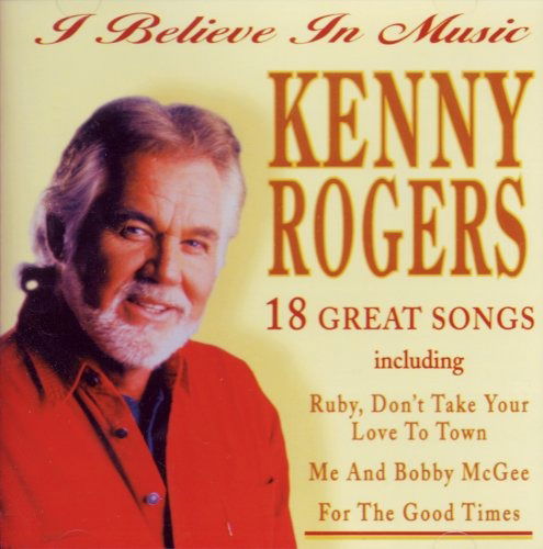 Cover for Kenny Rogers · I Believe in Music...18 Songs (CD)