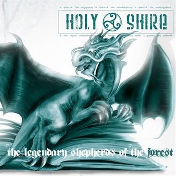 The Legendary Shepherds Of The Forest - Holy Shire - Music - HEAVY METAL RECORDS - 5016681229321 - February 1, 2019