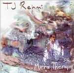 Cover for Tj Rehmi · Mera Therapy (CD)