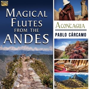 Cover for Pablo Carcamo · Magical Flutes from the Andes (CD) (2016)