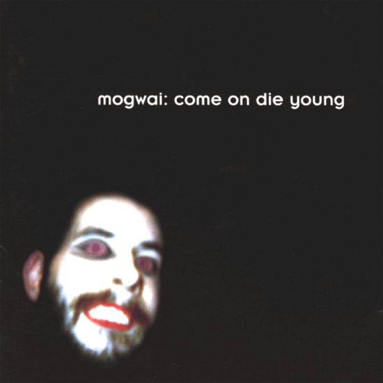Cover for Mogwai · Come On Die Young (CD) (2017)