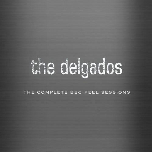 Complete Bbc Peel Session - Delgados - Musiikki - CHEMIKAL UNDERGROUND - 5024545409321 - torstai 29. kesäkuuta 2006